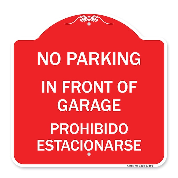 Signmission In Front of Garage Prohibido Estacionarse, Red & White Aluminum Sign, 18" x 18", RW-1818-23895 A-DES-RW-1818-23895 - main
